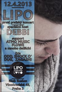 LIPO - první pražský koncert- special guest Debbi!!!